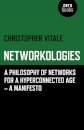 Networkologies - A Philosophy of Networks for a Hyperconnected Age - A Manifesto