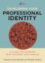 Developing Your Professional Identity