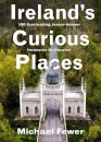 Ireland’s Curious Places