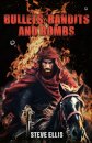 BULLETS, BANDITS AND BOMBS