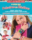 O Livro Das Pulseiras De Elasticos