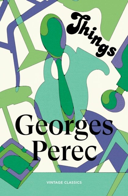 Things: A Story of the Sixties