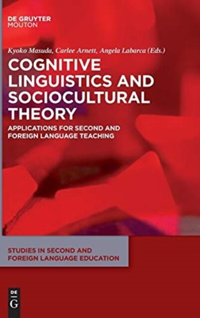 Cognitive Linguistics and Sociocultural Theory