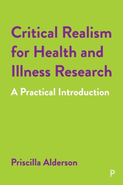 Critical Realism for Health and Illness Research