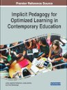 Implicit Pedagogy for Optimized Learning in Contemporary Education