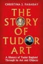 The Story of Tudor Art