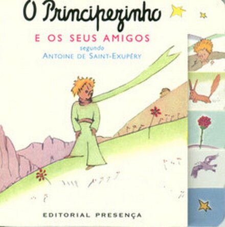 O Principezinho E Os Seus Amigos