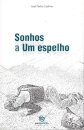 Sonhos A Um Espelho