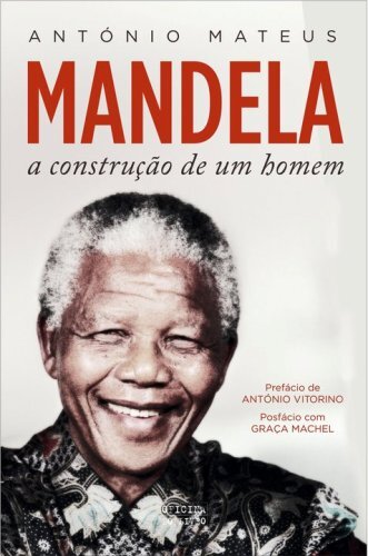 Mandela - A Construção De Um Homem
