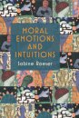Moral Emotions and Intuitions
