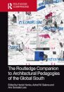 The Routledge Companion to Architectural Pedagogies of the Global South