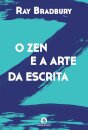 O Zen e a Arte da Escrita