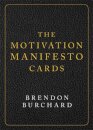The Motivation Manifesto Cards : A 60-Card Deck