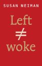 Left Is Not Woke