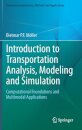 Introduction to Transportation Analysis, Modeling and Simulation