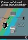 Careers in Criminal Justice and Criminology