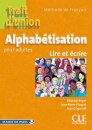 Trait d'union: Cahier d'alphabetisation - A1.1
