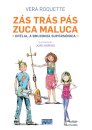 Zás Trás Pás Zuca Maluca