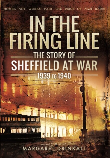 Story of Sheffield at War 1939 to 1945
