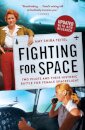 Fighting for Space : Two Pilots and Their Historic Battle for Female Spaceflight