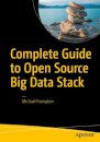 Complete Guide to Open Source Big Data Stack