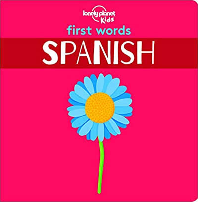 First Words: Spanish 1 Lonely Planet