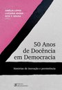 50 Anos de Docência em Democracia