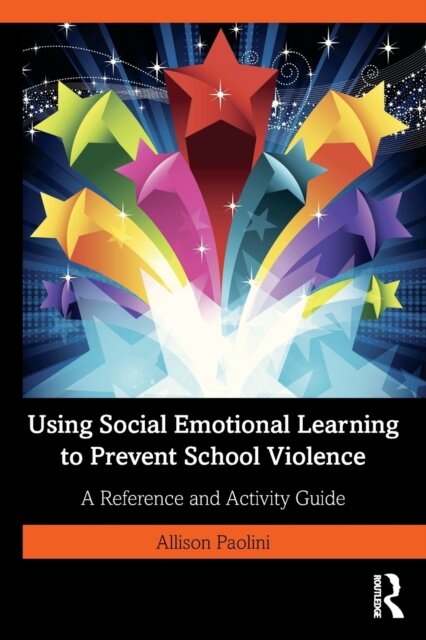 Using Social Emotional Learning to Prevent School Violence