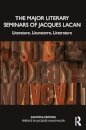 The Major Literary Seminars of Jacques Lacan