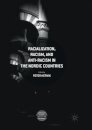 Racialization, Racism, and Anti-Racism in the Nordic Countries