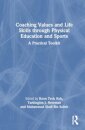Coaching Values and Life Skills through Physical Education and Sports