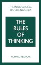 The Rules of Thinking: A Personal Code to Think Yourself Smarter, Wiser and Happier