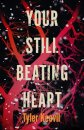 Your Still Beating Heart