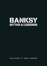 Banksy Myths & Legends