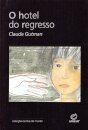 O Hotel Do Regresso