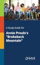 A Study Guide for Annie Proulx's "Brokeback Mountain"
