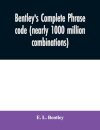 Bentley's complete phrase code (nearly 1000 million combinations)
