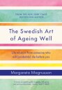 The Swedish Art of Ageing Well