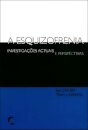 A Esquizofrenia