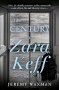 The Century of Zara Keff