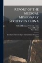 Report of the Medical Missionary Society in China; Including the Thirteenth Report of the Ophthalmic Hospital in Canton