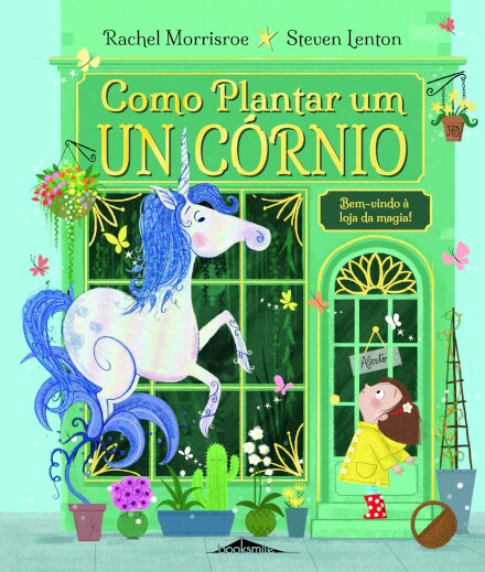 Como Plantar um Unicórnio