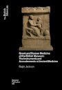 Greek and Roman Medicine at the British Museum