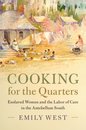 Cooking for the Quarters