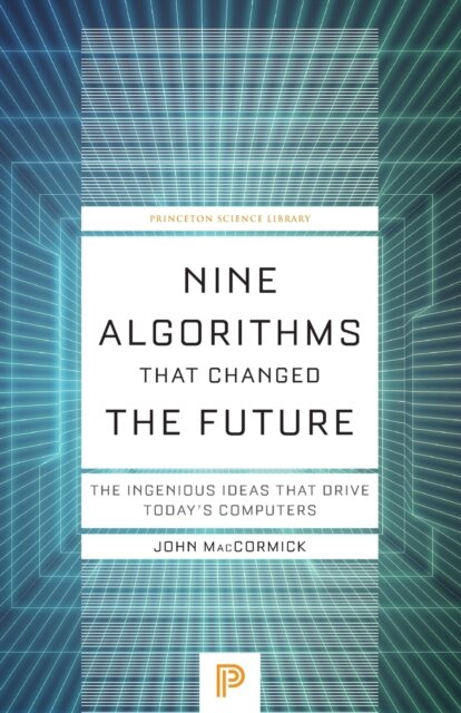 Nine Algorithms That Changed the Future