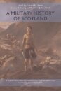 A Military History of Scotland