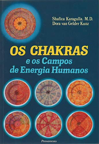 Chakras E Os Campos De Energia Humanos