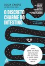 O Discreto Charme Do Intestino