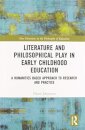 Literature and Philosophical Play in Early Childhood Education