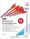 The City & Guilds Textbook: Book 1 Electrical Installations, Second Edition: For the Level 3 Apprenticeships (5357 and 5393), Level 2 Technical Certificate (8202), Level 2 Diploma (2365) & T Level Occupational Specialisms (8710)